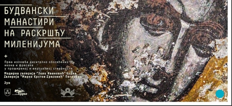 Виртуална изложба „Будвански манастири, на раскршћу миленијума” 1. јуна у Модерној галерији „Јово Ивановић”